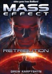 Okładka książki Mass Effect: Retribution Drew Karpyshyn
