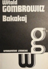Okładka książki Bakakaj Witold Gombrowicz