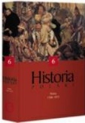 Okładka książki Historia Powszechna. Polska 1586-1831. Tomasz Kizwalter, Jacek Staszewski, Janusz Tazbir