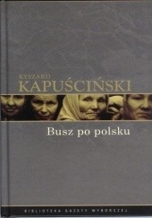 Okładka książki Busz po polsku Ryszard Kapuściński