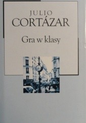 Okładka książki Gra w klasy Julio Cortázar