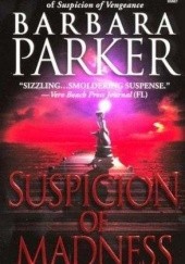Okładka książki Suspicion of Madness Barbara Parker