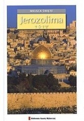 Miejsca Święte- Jerozolima