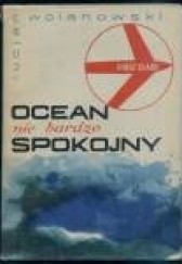 Okładka książki Ocean nie bardzo Spokojny Lucjan Wolanowski