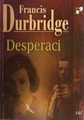 Okładka książki Desperaci Francis Durbridge