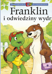 Okładka książki Franklin i odwiedziny wydry Brenda Clark, Sharon Jennings