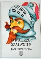 Okładka książki O rycerzu Szaławile Jan Brzechwa