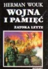 Okładka książki Wojna i pamięć t.3 Zatoka Leyte Herman Wouk