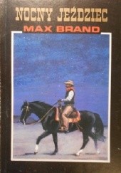 Okładka książki Nocny jeździec Max Brand