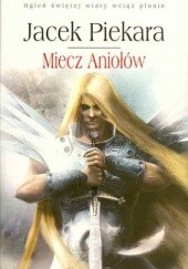 Okładka książki Miecz Aniołów Jacek Piekara