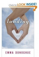 Okładka książki Landing Emma Donoghue