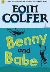 Okładka książki Benny and Babe Eoin Colfer