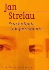 Okładka książki Psychologia temperamentu Jan Strelau