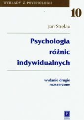 Okładka książki Psychologia różnic indywidualnych Jan Strelau