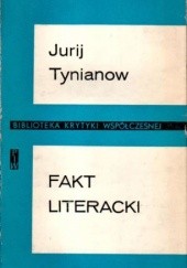 Okładka książki Fakt literacki Jurij Nikołajewicz Tynianow