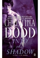 Okładka książki Into the shadow Christina Dodd