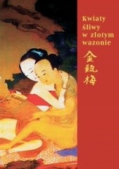 Okładka książki Kwiaty śliwy w złotym wazonie Lanling Xiaoxiao Shen
