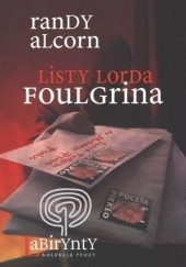 Okładka książki Listy Lorda Foulgrina Randy Alcorn