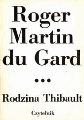 Okładka książki Rodzina Thibault. Tom 3. Lato 1914 (I) Roger Martin du Gard