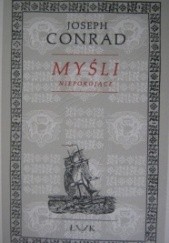 Okładka książki Myśli niepokojące Joseph Conrad