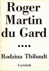 Okładka książki Rodzina Thibault. Tom 4. Lato 1914 (II). Epilog Roger Martin du Gard