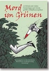 Okładka książki Mord im Grünen - 20 Krimis mit vielen Gartentipps Andrea C. Busch