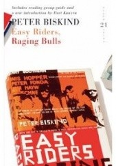 Okładka książki Easy Riders, Raging Bulls Peter Biskind
