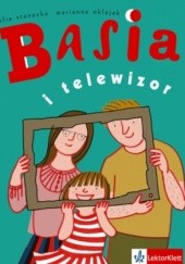 Okładka książki Basia i telewizor Marianna Oklejak, Zofia Stanecka