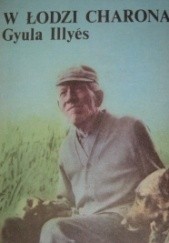 Okładka książki W łodzi Charona Gyula Illyés