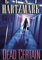 Okładka książki Dead Certain Gini Hartzmark
