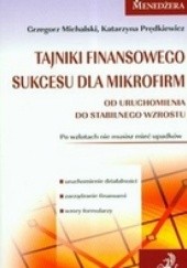 Okładka książki Tajniki finansowego sukcesu dla mikrofirm Grzegorz Michalski