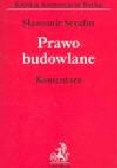 Okładka książki Prawo budowlane komentarz Serafin Sławomir