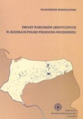 zmiany warunków abiotycznych w jeziorach Polski północno-wschodniej