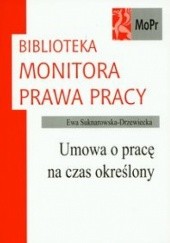Okładka książki Umowa o pracę na czas określony Ewa Suknarowska-Drzewiecka