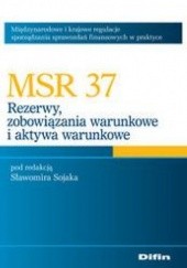 Okładka książki MSR 37 Rezerwy, zobowiązania warunkowei aktywa warunkowe Sławomir Sojak