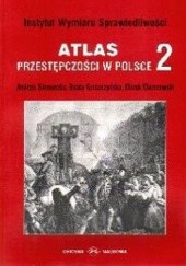 Okładka książki Atlas przestępczości w Polsce 2 Andrzej Siemaszko