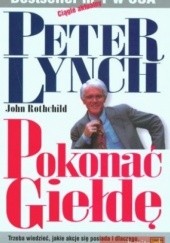 Okładka książki Pokonać giełdę Peter Lynch, John Rothchild