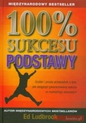 Okładka książki 100% sukcesu Podstawy Ed Ludbrook