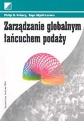 Okładka książki Zarządzanie globalnym łańcuchem podaży Philip B. Schary, Larsen Tage