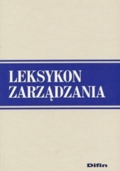 Okładka książki Leksykon zarządzania praca zbiorowa