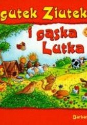 Okładka książki Kogutek Ziutek i gąska Lutka Barbara Sudoł