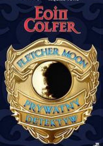 Okładka książki Fletcher Moon - prywatny detektyw