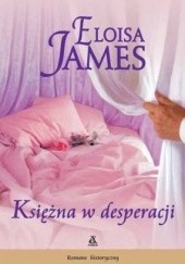 Okładka książki Księżna w desperacji Eloisa James