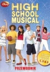 Okładka książki High School Musical. Przewodnik Peter Barsocchini
