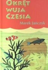 Okładka książki Okręt wuja Czesia Marek Janczyk