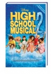 Okładka książki High School Musical 2 Peter Barsocchini, N.B. Grace