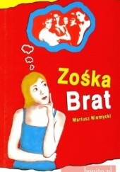 Okładka książki Zośka Brat Mariusz Niemycki
