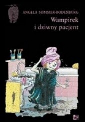 Okładka książki Wampirek i dziwny pacjent Angela Sommer-Bodenburg