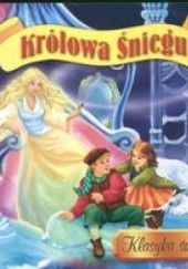 Okładka książki Królowa śniegu Hans Christian Andersen, autor nieznany