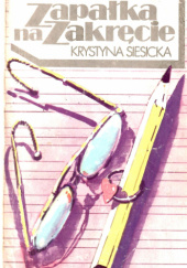 Okładka książki Zapałka na zakręcie Krystyna Siesicka